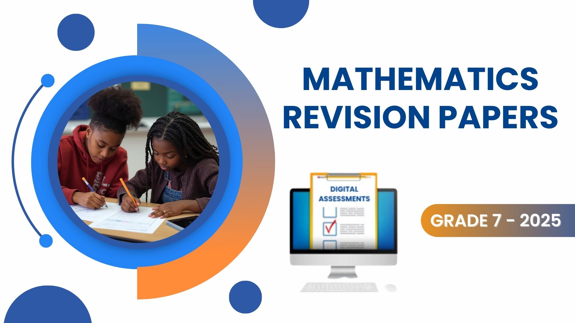MATHEMATICS REVISION PAPERS - GRADE 7  2025